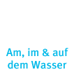 an, im und auf dem Wasser